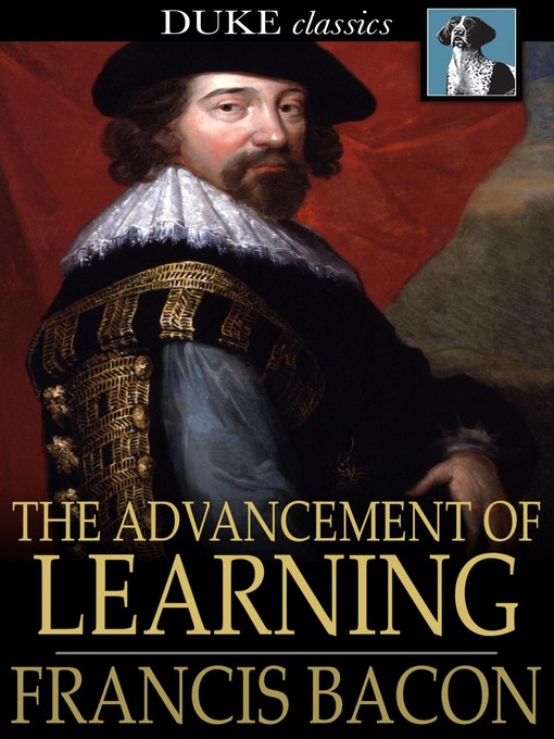Titeldetails für The Advancement of Learning nach Francis Bacon - Verfügbar